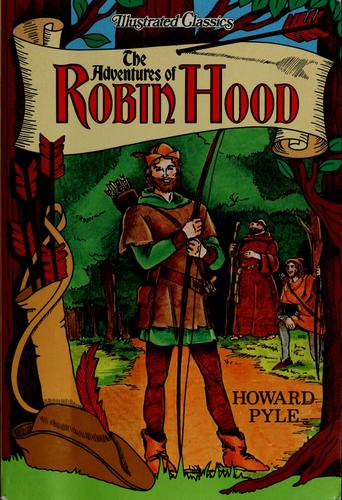 The Adventures Of Robin Hood (Illustrated Classics)