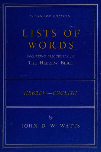 Lists Of Words: occuring frequently in the hebrew bible (Hebrew-English)
