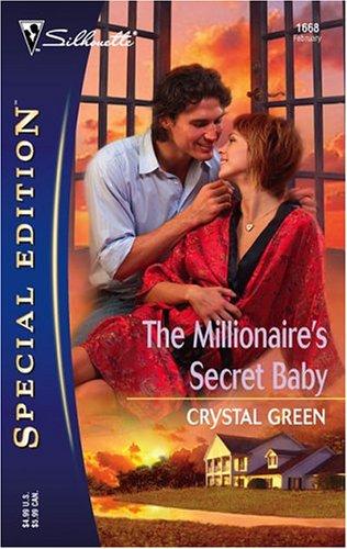 The Millionaire's Secret Baby (Silhouette Special Edition)