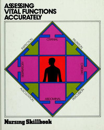 Assessing Vital Functions Accurately (Nursing Skillbook)