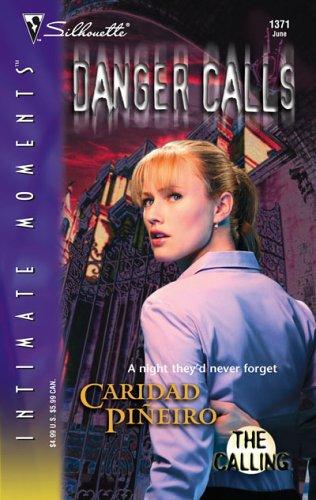 The Calling: Danger Calls (Book 2) (Silhouette Intimate Moments)