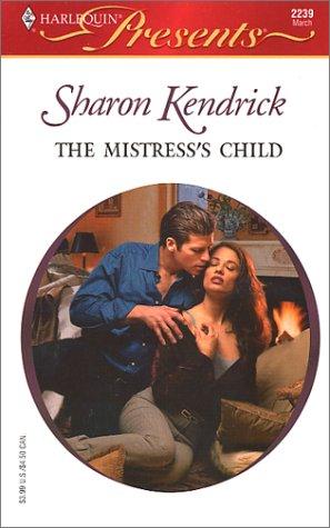 The Mistress's Child (Londons Most Eligible Playboys) (Harlequin Presents)