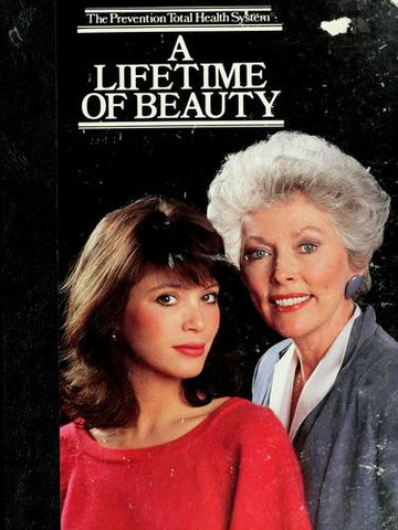 A Lifetime Of Beauty (Prevention Total Health System)