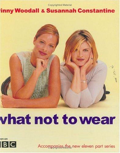 What Not To Wear