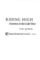 Riding High: America In The Cold War