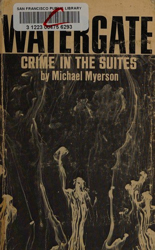 Watergate: Crimes In The Suites