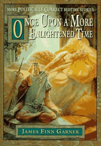 Once Upon A More Enlightened Time