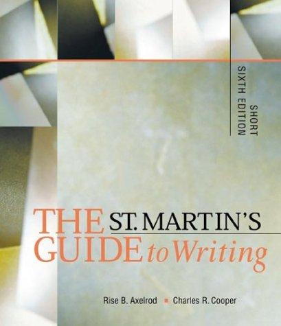 The St. Martin's Guide To Writing: Short
