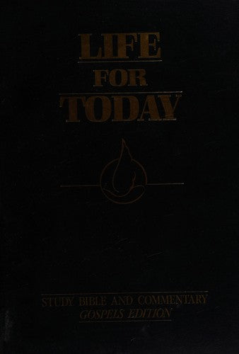 Life for Today: Study Bible and Commentary
