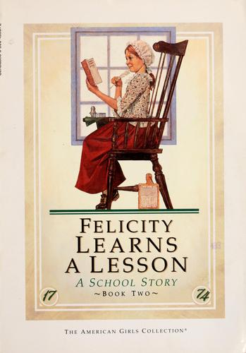 Felicity Learns A Lesson A School Story