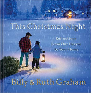 This Christmas Night: Reflections From Our Hearts To Your Home