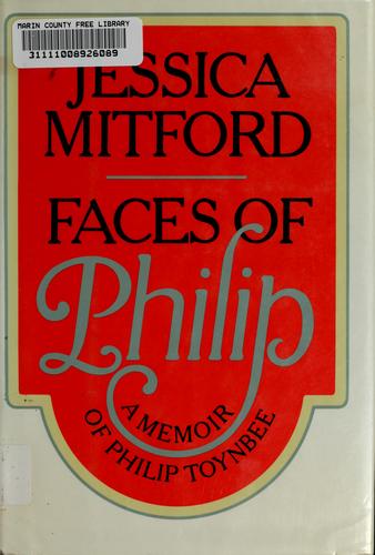 Faces Of Philip: a memoir of Philip Toynbee