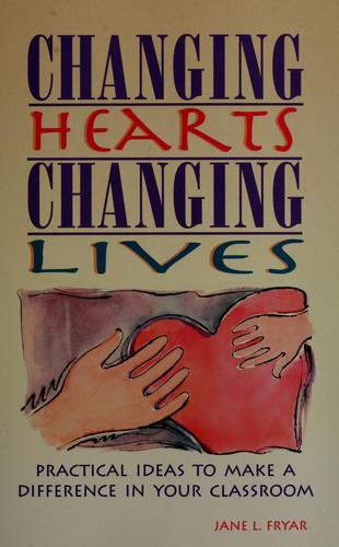 Changing Hearts Changing Lives
