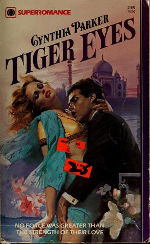 Tiger Eyes (Harlequin Superromance No. 100)