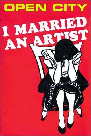 I Married An Artist (Open City #16)
