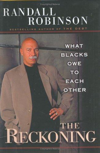 The Reckoning: What Blacks Owe To Each Other