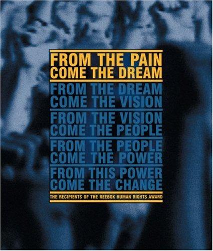 From The Pain Come The Dream: The Recipients Of The Reebok Human Rights Award