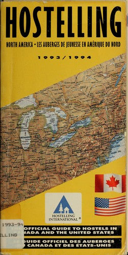 Hostelling North America, 1993-1994: The Official Guide to Hostels in Canada and the United States