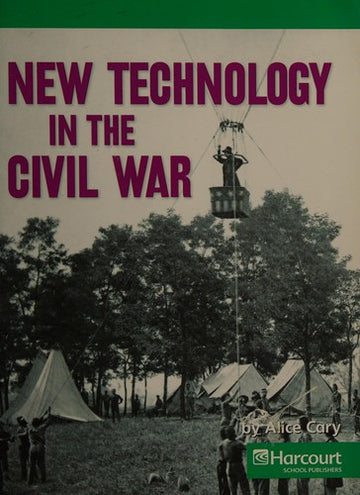 New Technology In The Civil War: (Social Studies 07)