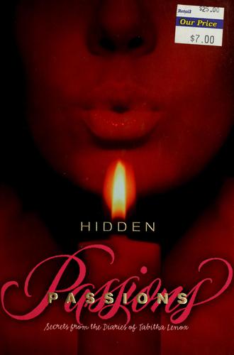 Hidden Passions: Secrets From The Diaries Of Tabitha Lenox