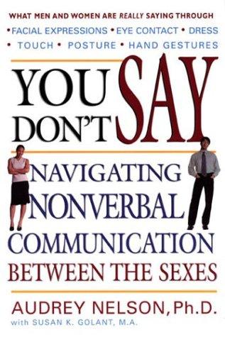 You Don't Say: Navigating Nonverbal Communication Between The Sexes