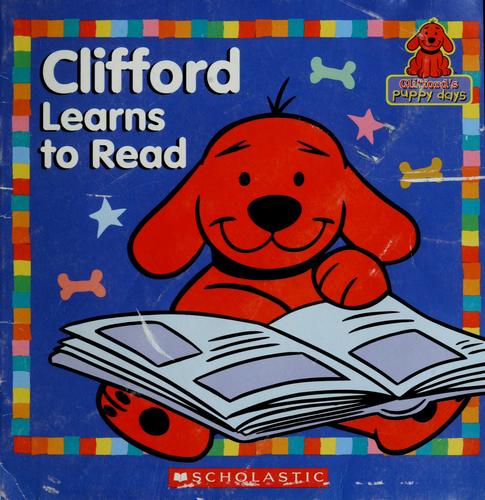 Clifford Learns To Read (Clifford's Puppy Days)