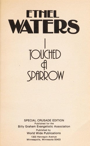 Ethel Waters: I Touched A Sparrow
