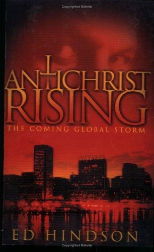 Antichrist Rising: the coming global storm