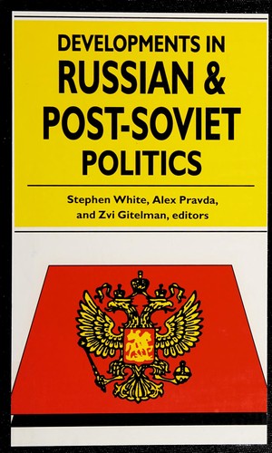 Developments In Russian And Post-Soviet Politics