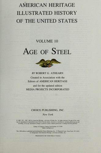 American Heritage Illustrated History Of The United States Vol. 10: Age Of Steel