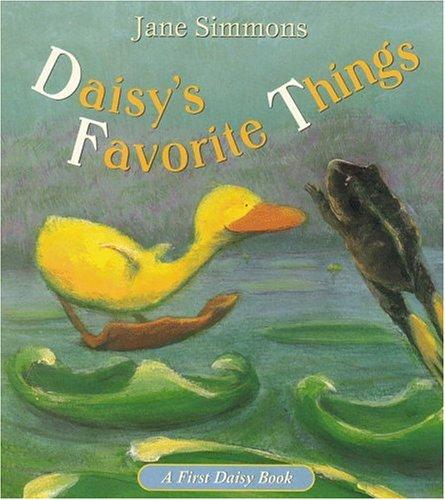 Daisy's Favorite Things (Simmons, Jane. First Daisy Book.)