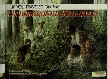 If You Traveled on the Underground Railroad