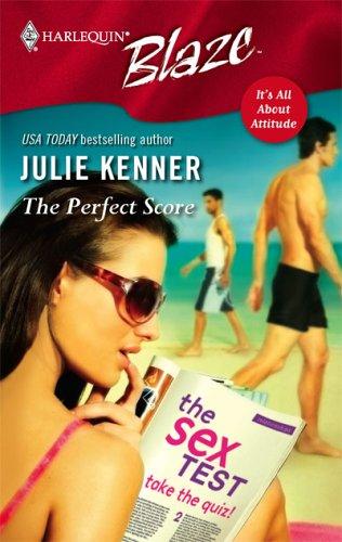 The Perfect Score (Harlequin Blaze)