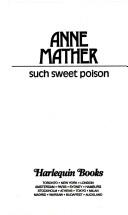 Such Sweet Poison (Harlequin Presents, No. 1458)