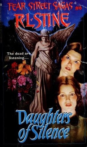 Daughters Of Silence (Fear Street, No. 6)