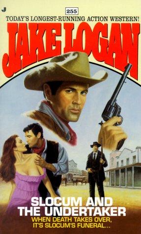 Slocum And The Undertaker (Slocum Series #255)