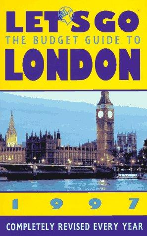 Let's Go: The Budget Guide to London 1997