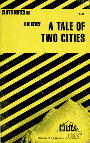 Dickens' A Tale Of Two Cities (Cliffs Notes)