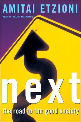 Next: The Road To The Good Society