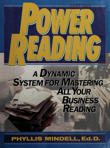 Power Reading: A Dynamic System For Mastering All Your Business Reading