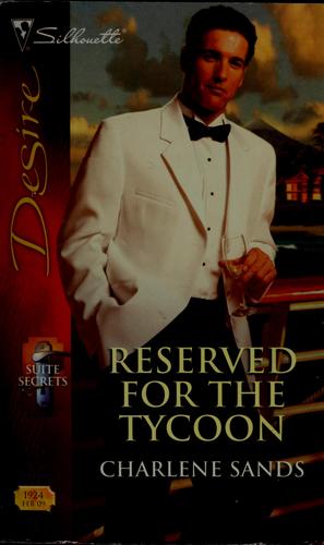 Reserved For The Tycoon (Silhouette Desire)