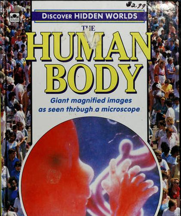 The Human Body (Discover Hidden Worlds)