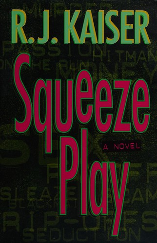 Squeeze Play: A Novel