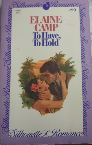 To Have, To Hold