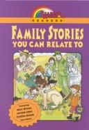 Family Stories You Can Relate To