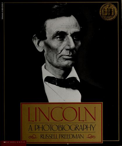 Lincoln A Photobiography