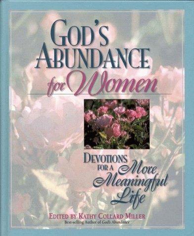 God's Abundance For Women: Devotions For A More Meaningful Life