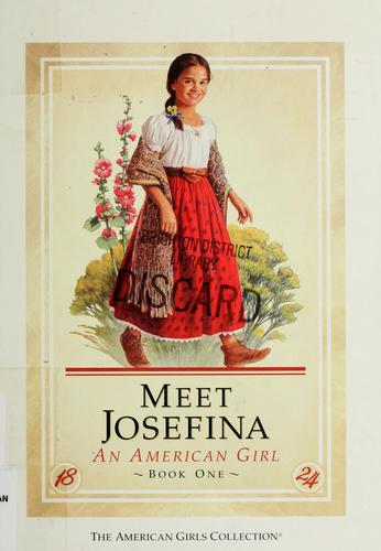 Meet Josefina. An American Girl. 01