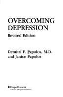 Overcoming Depression: Respected Reference For The Millions Who Suffer From Depression And Manic Depression And For Their Families