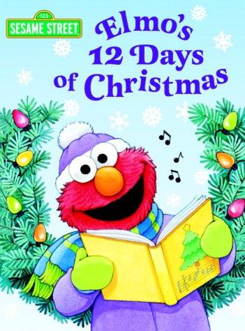 Elmo's 12 Days Of Christmas (Big Bird's Favorites Brd Bks)